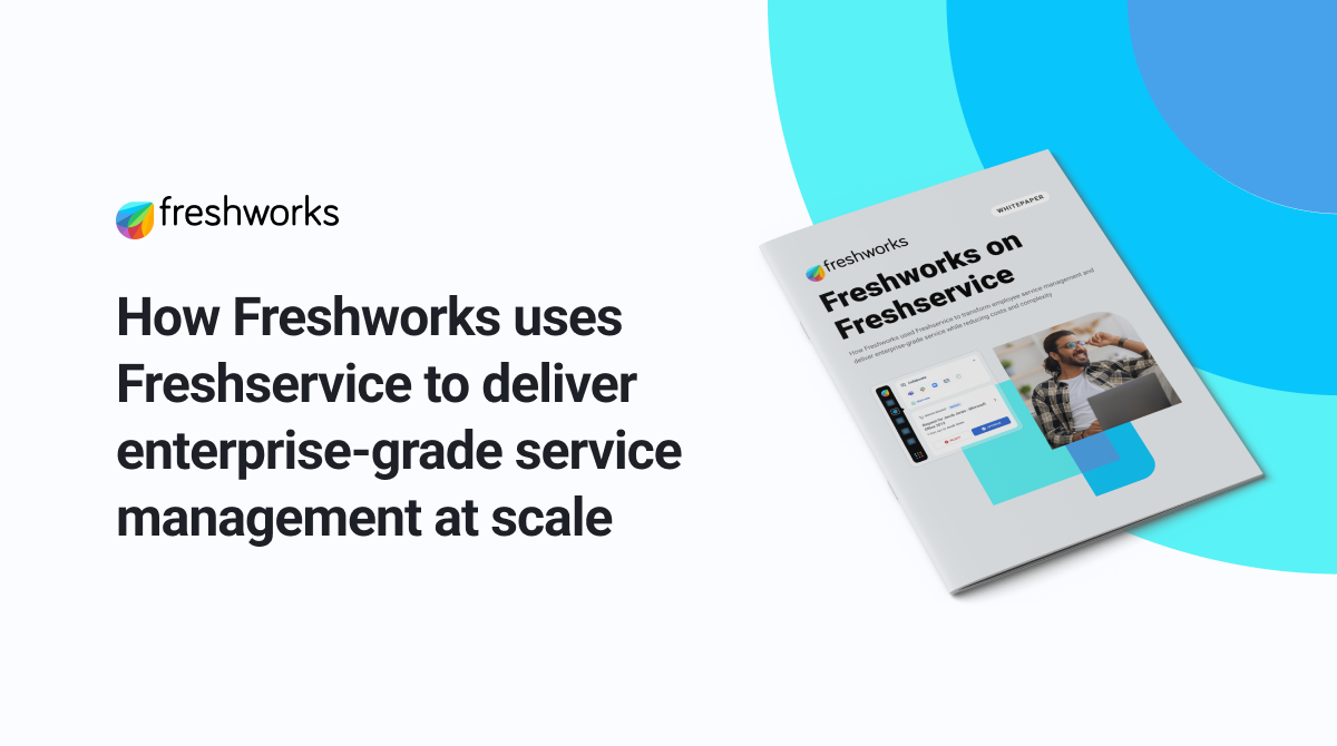 Using Freshservice To Transform The Employee Experience